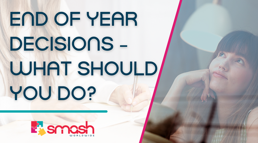 End of Year Decisions SMASH Worldwide