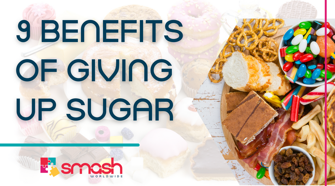 9 Benefits of Giving up Sugar