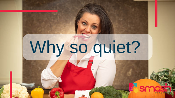 Why so quiet? Why no blogs?